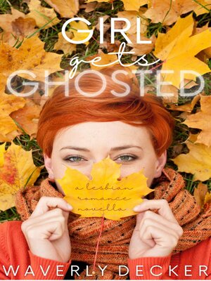 cover image of Girl Gets Ghosted